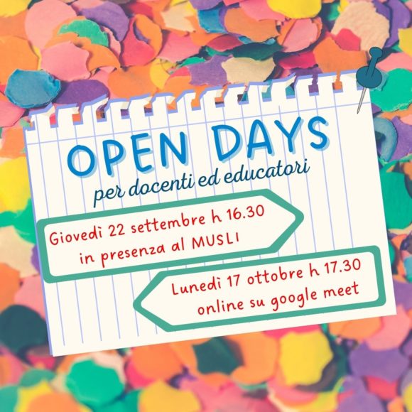 OPEN DAY MUSLI OPEN DAYS per insegnanti ed educatori